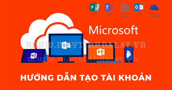 Hướng dẫn tạo tài khoản Microsoft cực kỳ đơn giản